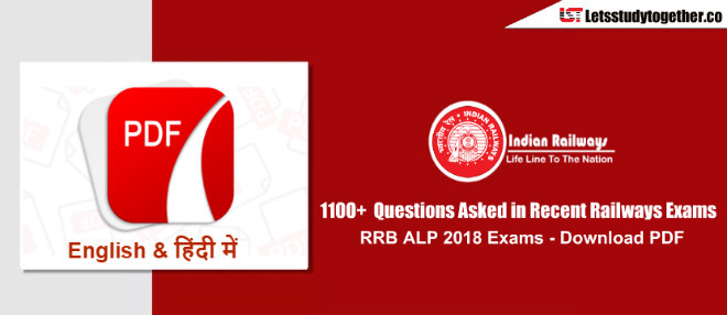 1100+ Questions Asked in RRB ALP 2018 Exams in English & Hindi – Download PDF