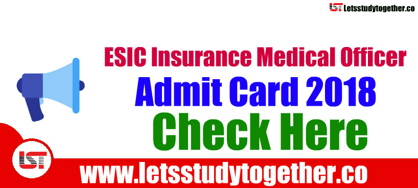 ESIC Insurance Medical Officer Admit Card 2018 - Check Here