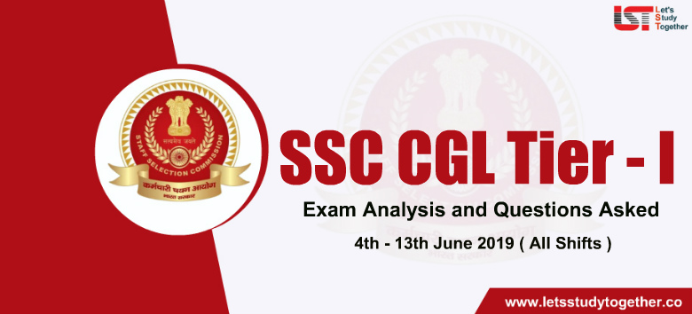 SSC CGL Exam Analysis and Question Asked – 4th June 2019 to 13th June 2019 (All Shifts)