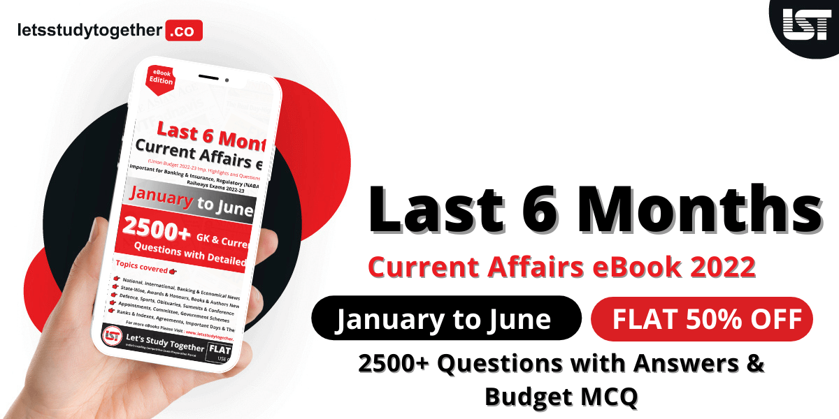 Last 6 Months Current Affairs PDF January to June 2022 – Download eBook