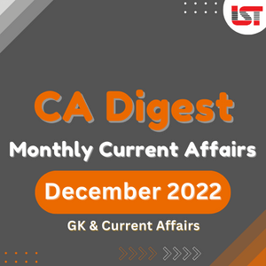 Current Affairs Digest - December 2022